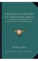 L'Afrique A L'Entree Du Vingtieme Siecle