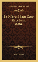 Le Differend Entre Cesar Et Le Senat (1878)