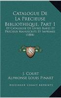 Catalogue De La Precieuse Bibliotheque, Part 1