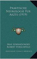 Praktische Neurologie Fur Arzte (1919)