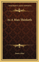 As A Man Thinketh: (English)