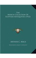 The Murch Collection Of Egyptian Antiquities (1912)