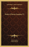 Works of Flavius Josephus V2
