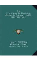 The Psychology of Handling of Men in the Army