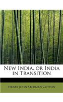 New India, or India in Transition: (English)