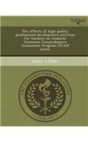 The Effects of High Quality Professional Development Activities for Teachers on Students' Tennessee Comprehensive Assessment Program (Tcap) Scores