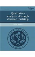 Qualitative Analysis of Couple Decision-Making