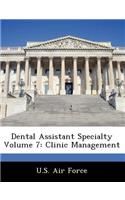Dental Assistant Specialty Volume 7: Clinic Management(English)