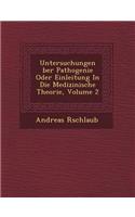 Untersuchungen �ber Pathogenie Oder Einleitung In Die Medizinische Theorie, Volume 2