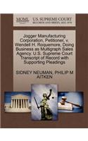 Jogger Manufacturing Corporation, Petitioner, V. Wendell H. Roquemore, Doing Business as Multigraph Sales Agency. U.S. Supreme Court Transcript of Record with Supporting Pleadings