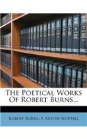 The Poetical Works of Robert Burns...
