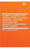Gilbert Academy and Agricultural College, Winsted, Louisiana