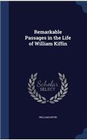 Remarkable Passages in the Life of William Kiffin