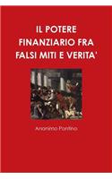 Il Potere Finanziario Fra Falsi Miti E Verita'