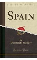 Spain (Classic Reprint)