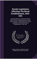 Sundry Legislation Affecting the Naval Establishment, 1920-1921: Hearings Before Committee on Naval Affairs, House of Representatives, Sixty-Sixth Congress, Third Session, on Sundry Legislation Affecting the Naval