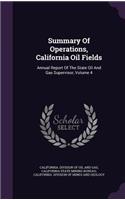 Summary of Operations, California Oil Fields: Annual Report of the State Oil and Gas Supervisor, Volume 4