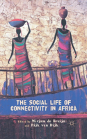 Social Life of Connectivity in Africa