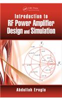 Introduction to RF Power Amplifier Design and Simulation