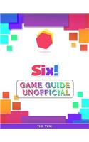 Six! Game Guide Unofficial