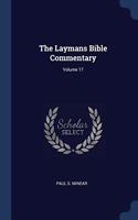 THE LAYMANS BIBLE COMMENTARY; VOLUME 17