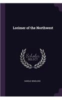 Lorimer of the Northwest