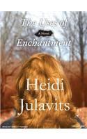 The Uses of Enchantment