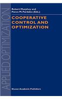 Cooperative Control and Optimization