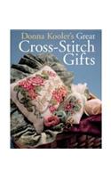 Donna Kooler's Great Cross-stitch Gifts