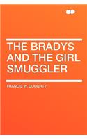 The Bradys and the Girl Smuggler