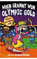 When Granny Won Olympic Gold