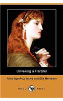 Unveiling a Parallel (Dodo Press)