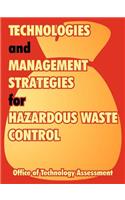 Technologies and Management Strategies for Hazardous Waste Control