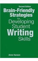 Brain-Friendly Strategies for Developing Student Writing Skills