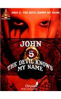 John 5: The Devil Knows My Name