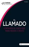 El Llamado - Paquete de 5: Contando El Costo Que Tiene Seguir a Cristo