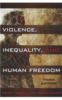 Violence, Inequality, and Human Freedom