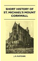 Short History Of St. Michael's Mount Cornwall