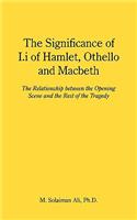 The Significance of I.I of Hamlet, Othello and Macbeth: The Relationship Between the Opening Scene and the Rest of the Tragedy