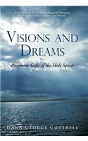 Visions and Dreams: Prophetic Gifts of the Holy Spirit