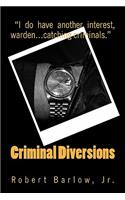 Criminal Diversions