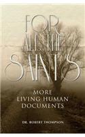 For All the Saints: More Living Human Documents(English)
