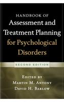 Handbook of Assessment and Treatment Planning for Psychological Disorders, 2/E