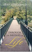 Through the Bridges of Life