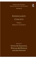 Volume 15, Tome I: Kierkegaard's Concepts