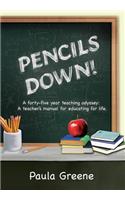 Pencils Down!