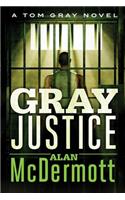 Gray Justice