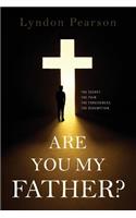 Are You My Father?: (English)