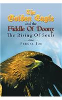 Golden Eagle and the Fiddle of Doom