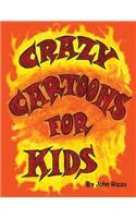 Crazy Cartoons for Kids